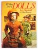 DESMONDE Kay - All Colour Book of Dolls. Photographs by Angelo Hornak.